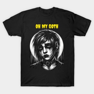 Oh my goth T-Shirt